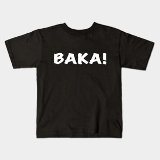 Anime Quote Baka! - Anime Shirt Kids T-Shirt